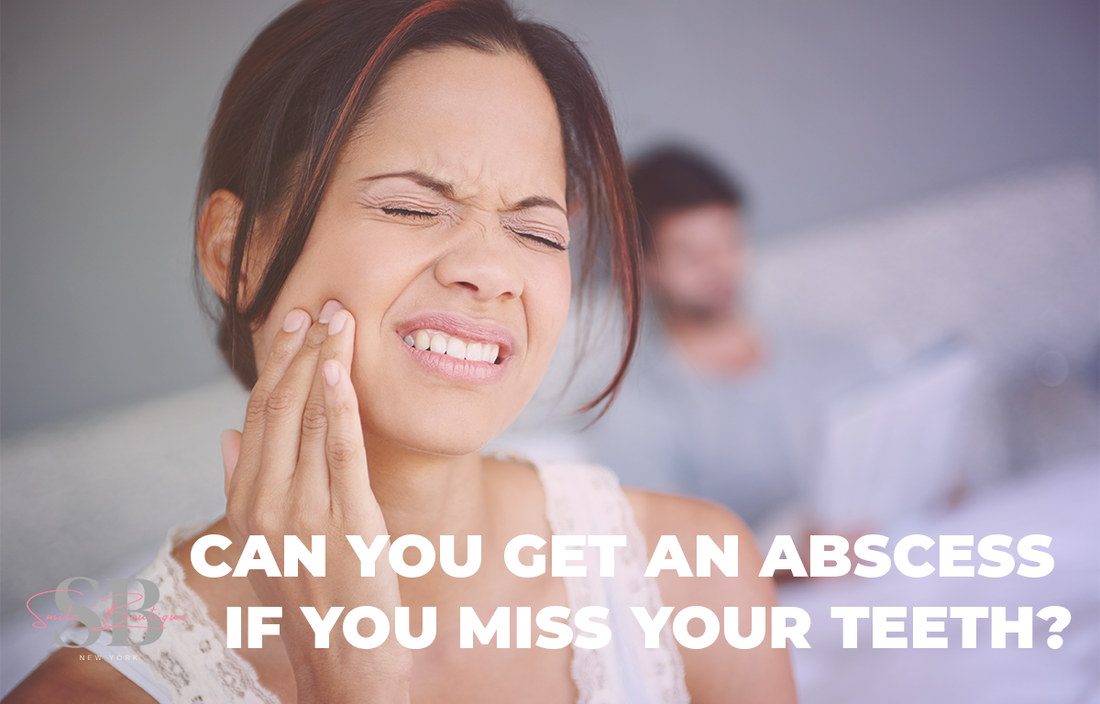 Can You Get an Abscess if You Miss Your Teeth?